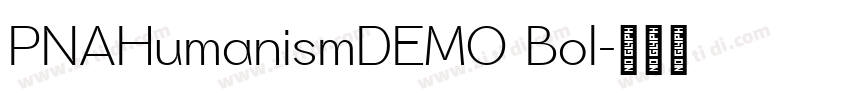 PNAHumanismDEMO Bol字体转换
